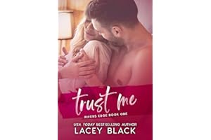 Trust Me (Rivers Edge Book 1)