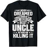 The World's Best Uncle - Funny Uncle T-Shirt