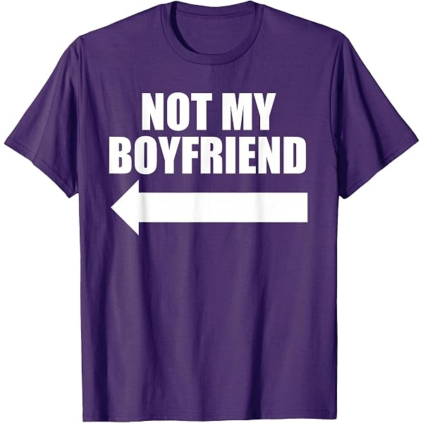 Amazon.com: Not My Boyfriend T-Shirt : Clothing, Shoes & Jewelry