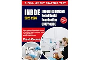 INBDE 2025-2026 Integrated National Board Dental Examination STUDY GUIDE