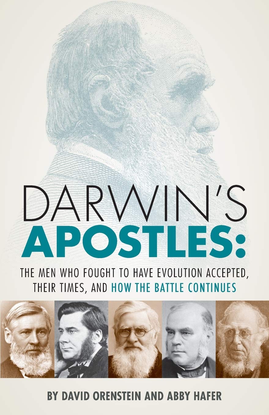 Darwin S Apostles The Men Who Fought To Have Evolution Accepted
