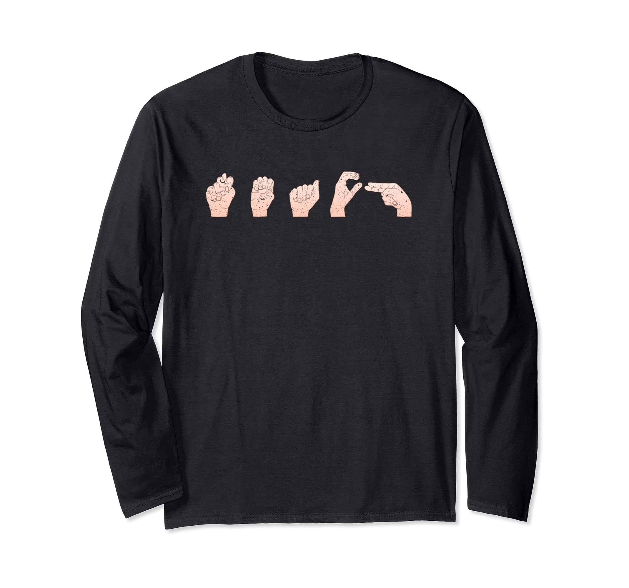 Teach ASL American Sign Language Teacher Interpreter Long Sleeve T-Shirt