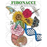 Fibonacci: Discovering the Golden Sequence Behind Nature: A Coloring Book for Adults