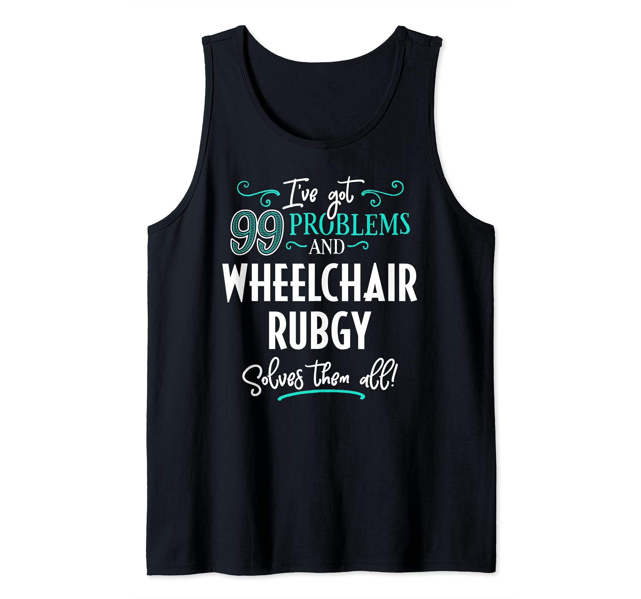 Wheelchair Rubgy Gift - Wheelchair Rubgy Solves Them All Tank Top