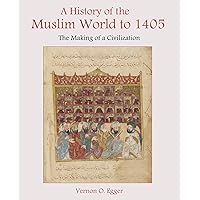 Amazon.com: A History of the Muslim World to 1405: The Making of a ...