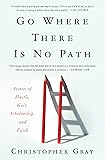 Go Where There Is No Path: Stories of