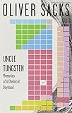 Uncle Tungsten: Memories of a Chemical Boyhood