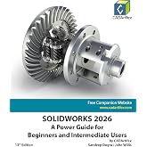 SOLIDWORKS 2026: A Power Guide for Beginners and Intermediate Users