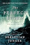 The Perfect Storm: A True Story of Men Against the