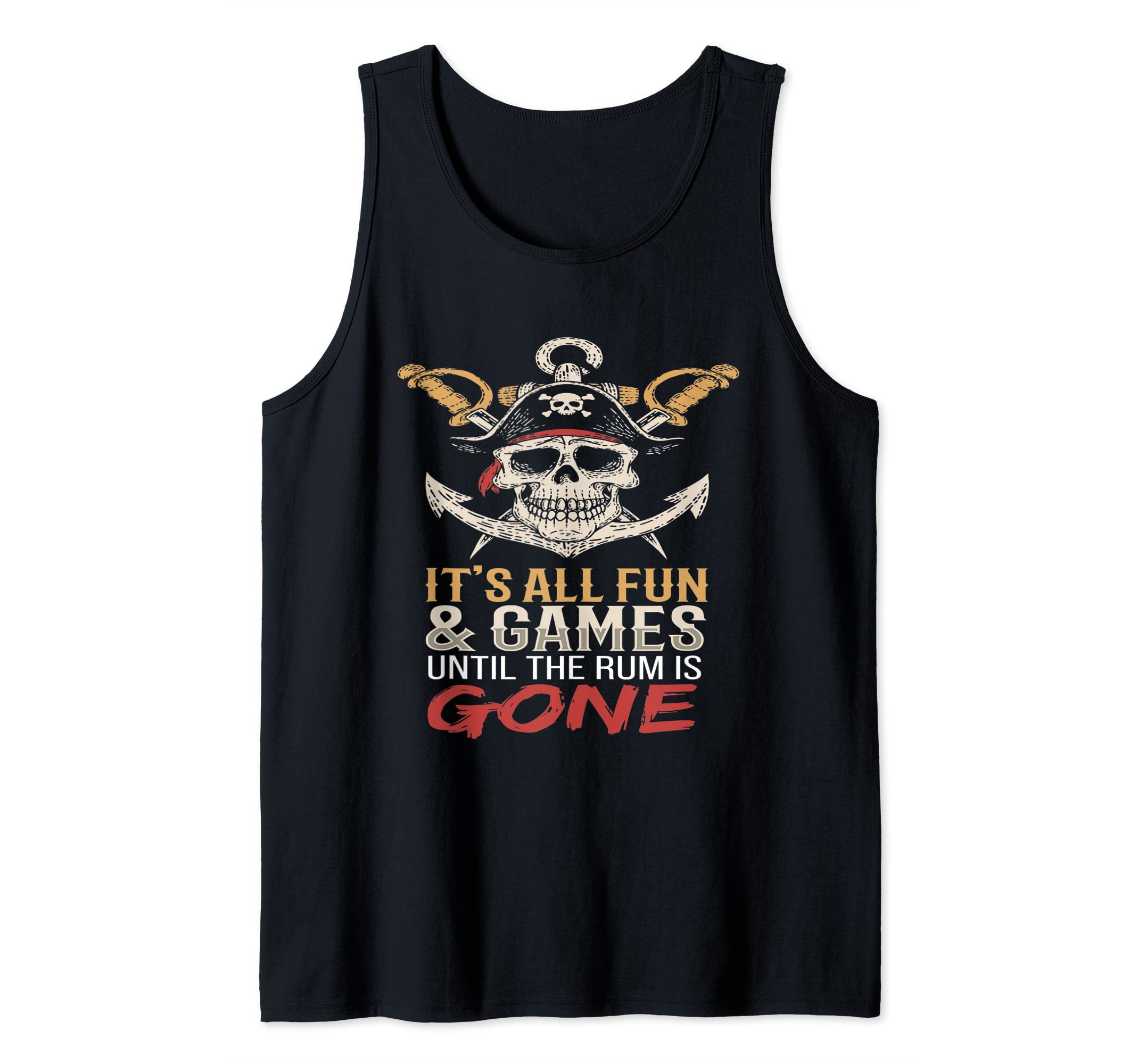 Its All Fun Games I Pirate Sea Captain Pirate Costume Tank Top