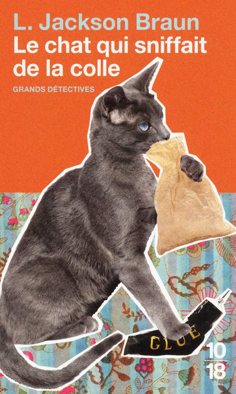 Le Chat Qui Sniffait De La Colle Amazon Fr Braun Lilian Jackson Navarro Marie Louise Livres