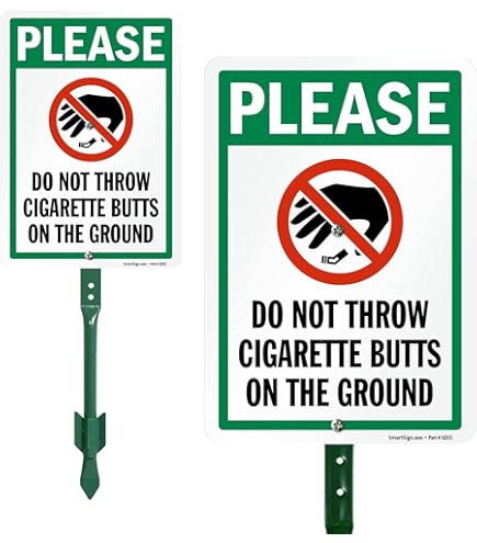 do not throw cigarettes on the ground Amazon.com: Please Do Not Throw Cigarette Butts On The Ground Sign (073) :  Patio, Lawn & Garden