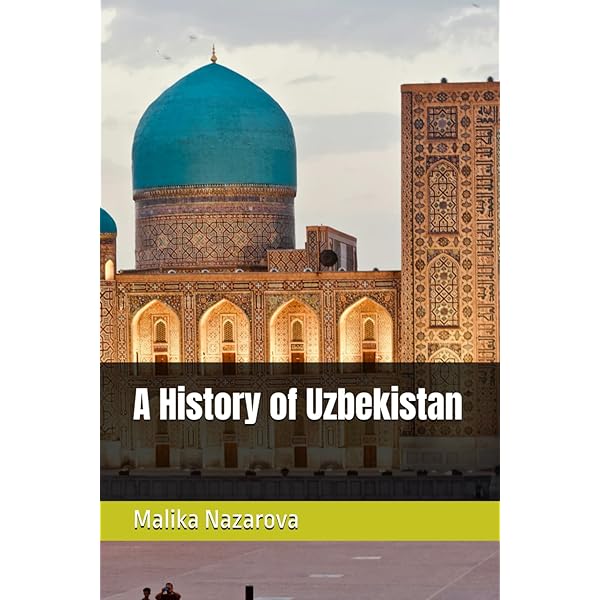 The History of Uzbekistan: Legends of Samarkand: Nazarova-Gunther