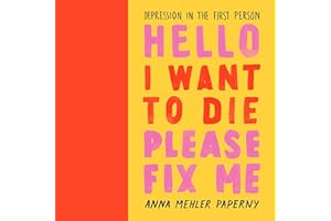 Hello I Want to Die Please Fix Me: Depression in the First Person