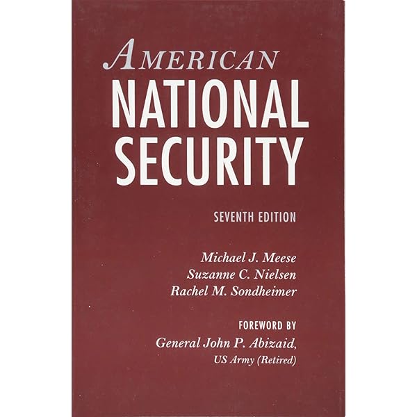  American National Security 9781421426778 Meese Michael J Nielsen Suzanne C Sondheimer Rachel M Abizaid General John P Books