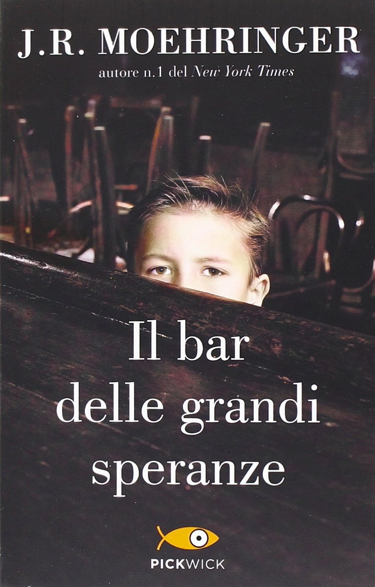 Il bar delle grandi speranze – J. R. Moehringer