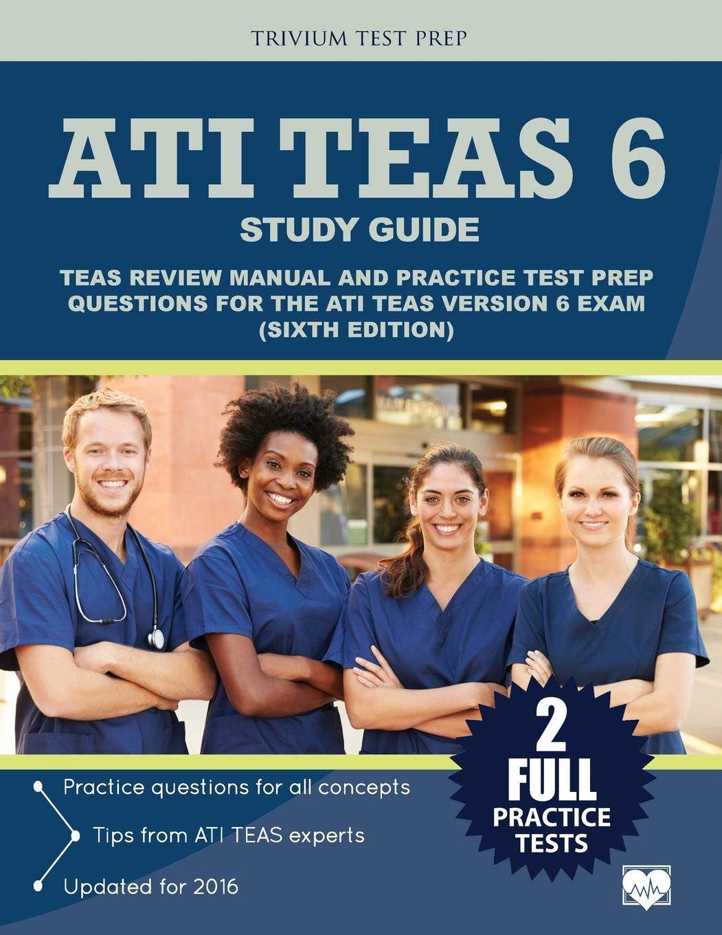 ATI TEAS 6 Study Guide: TEAS Review Manual and Practice Test Prep Questions  for the ATI TEAS Version 6 (Sixth Edition): ATI TEAS 6 Exam Prep Team, ...