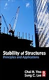 Stability of Structures: Principles and Applications
