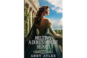 Melting a Duke's Winter Heart: Historical Regency Romance (The Keys to a Lockridge Heart)