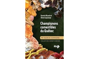 Champignons comestibles du Québec - 60 espèces communes