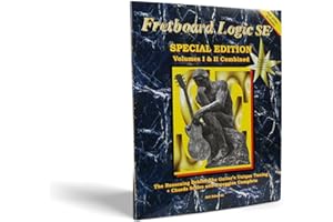 Fretboard Logic SE: The Reasoning Behind the Guitar's Unique Tuning Plus Chords Scales and Arpeggios Complete(2 Volumes)