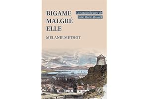 Bigame malgré elle - La saga judiciaire de Julie Morin Russell