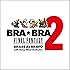 BRA★BRA FINAL FANTASY / Brass de Bravo 2