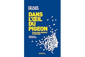 Dans l'œil du pigeon: Évolution, hérédité et culture (French Edition)