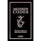 Ascension Codes : Little Book of Light Codes (Volume 2) – Activation Symbols, Messages and Guidance for Awakening (Light Lang