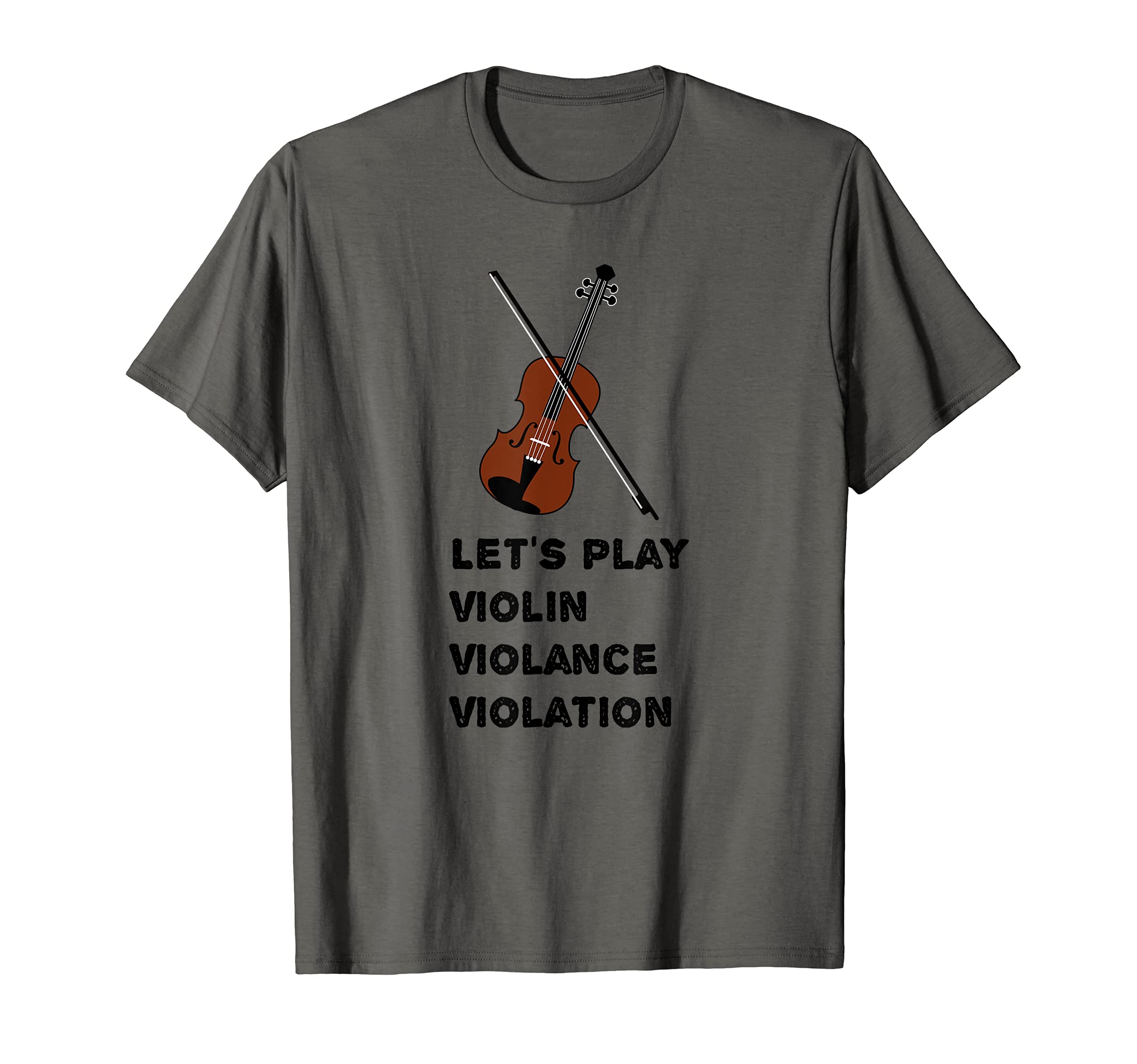 Let’s play Violin, Violin Violance Violation classical music T-Shirt
