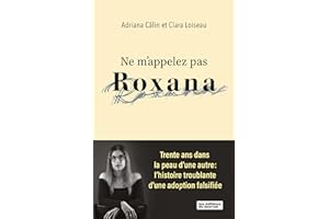 Ne m'appelez pas Roxana (NON CLASSE) (French Edition)