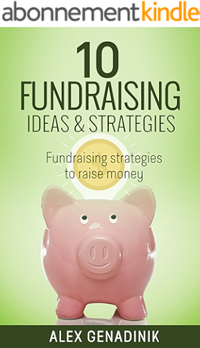 Download 10 Fundraising Ideas & Strategies: Fundraising strategies to raise money (English Edition) PDF