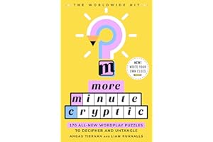 More Minute Cryptic: 170 Wordplay Puzzles to Decipher, Unlock, and Untangle