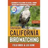 Southern California Birdwatching - Field Guide: A Beginner's Field Guide to 50 Well-Known Species with Comprehensive Notes (Southern California Bird Identification Book)
