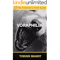 Voraphilia (The Fetishist's Field Guide Book 1) book cover