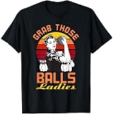 Grab Those Balls Ladies Bowling Retro for Women, Fun Bowling T-Shirt Small