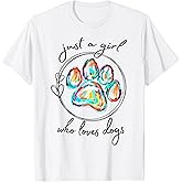 Womens Dog Paw Print Tshirt Just A Girl Who Loves Dogs T-Shirt