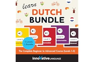 Learn Dutch Bundle: The Complete Beginner to Advanced Course (Levels 1-5)