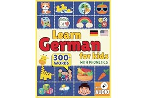 Learn German for kids with 300+ words - English German kids picture word book: Easy to read and learn German language for kid
