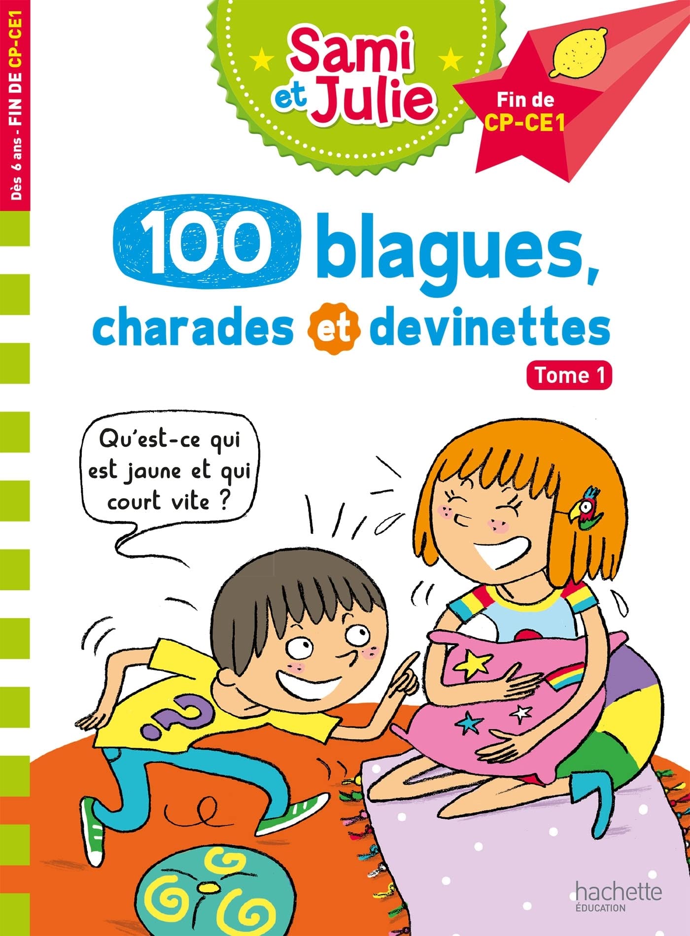 Sami Et Julie 100 Blagues Charades Et Devinettes Tome 1 Lebrun Sandra Bonte Therese Amazon Com Books