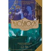 Bioshock: From Rapture to Columbia