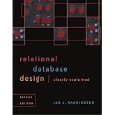 Relational Database Design Clearly Explained, Second Edition (The Morgan Kaufmann Series in Data Management Systems)