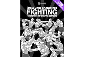 Draw your characters Fighting, References for drawing combats: Book for artists, learn to draw your characters practicing contact sports, for your ... Comics and Manga. (Anatomy for Artists)