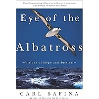 Eye of the Albatross: Visions of Hope and Survival