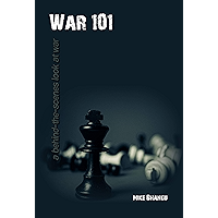 War 101: A Behind-the-Scenes Look at War book cover War 101: A Behind-the-Scenes Look at War book cover