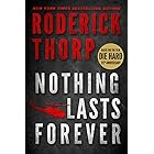 Nothing Lasts Forever (The book that inspired the movie Die Hard) (Basis for the Film Die Hard 1)