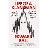 Life of a Klansman: A Family History in White Supremacy