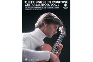 The Christopher Parkening Guitar Method, Volume 2 with Online Audio | Acoustic Guitar Sheet Music Songbook for Intermediate t