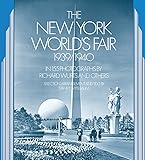 The New York World's Fair, 1939/1940: in 155 Photographs by Richard Wurts and Others