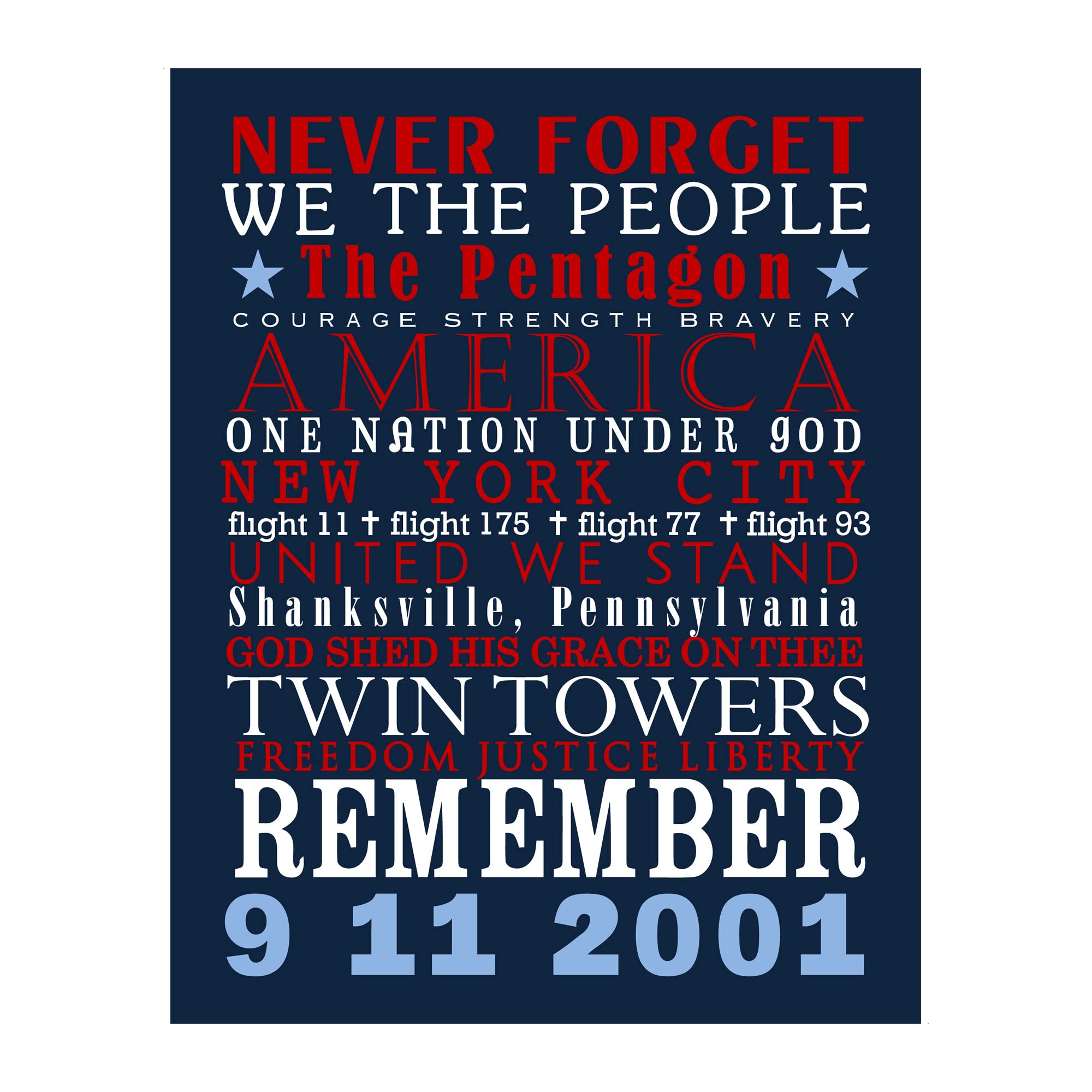 Photo 1 of "Never Forget 9-11-2001" Patriotic Wall Art Print - 11x14” American Memorial Decor For Home Decor, Bedroom Decor Man Cave Room Decor or 4th Of July, Unframed